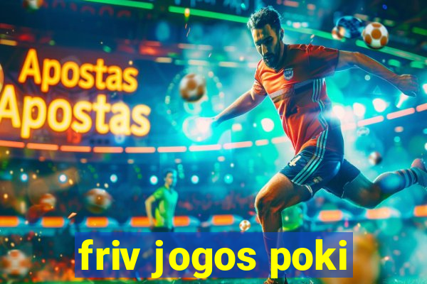 friv jogos poki